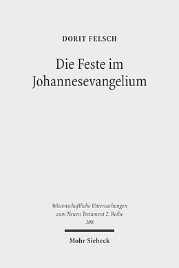 E-Book (pdf) Die Feste im Johannesevangelium von Dorit Felsch