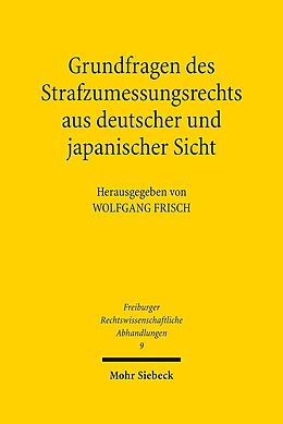 Fester Einband Grundfragen des Strafzumessungsrechts aus deutscher und japanischer Sicht von 