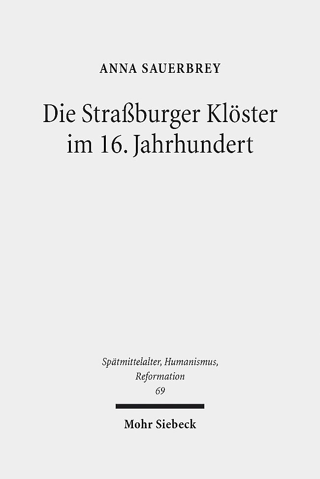 Die Straßburger Klöster im 16. Jahrhundert