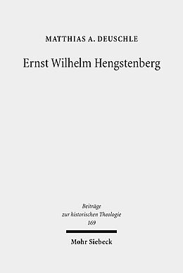 Fester Einband Ernst Wilhelm Hengstenberg von Matthias A. Deuschle