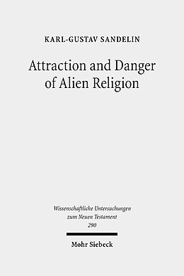 Fester Einband Attraction and Danger of Alien Religion von Karl-Gustav Sandelin