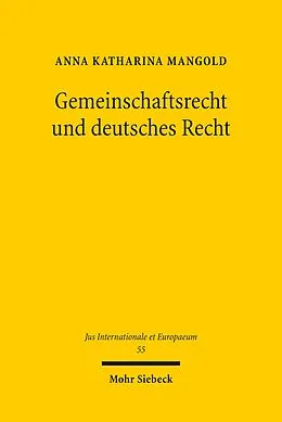 E-Book (pdf) Gemeinschaftsrecht und deutsches Recht von Anna Katharina Mangold