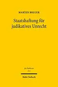 E-Book (pdf) Staatshaftung für judikatives Unrecht von Marten Breuer