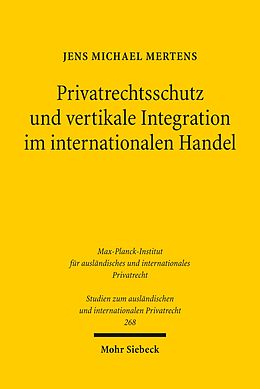 E-Book (pdf) Privatrechtsschutz und vertikale Integration im internationalen Handel von Jens M. Mertens