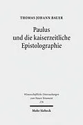 E-Book (pdf) Paulus und die kaiserzeitliche Epistolographie von Thomas J. Bauer