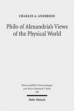 E-Book (pdf) Philo of Alexandria's Views of the Physical World von Charles A. Anderson