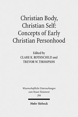 E-Book (pdf) Christian Body, Christian Self: Concepts of Early Christian Personhood von 