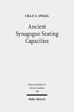 Livre Relié Ancient Synagogue Seating Capacities de Chad S. Spigel
