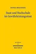E-Book (pdf) Staat und Hochschule im Gewährleistungsstaat von Daniel Krausnick