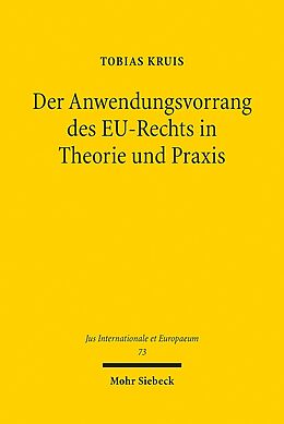 Kartonierter Einband Der Anwendungsvorrang des EU-Rechts in Theorie und Praxis von Tobias Kruis