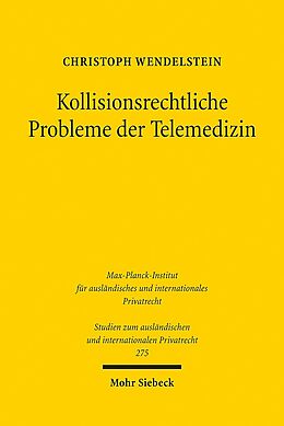Kartonierter Einband Kollisionsrechtliche Probleme der Telemedizin von Christoph Wendelstein
