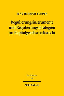 E-Book (pdf) Regulierungsinstrumente und Regulierungsstrategien im Kapitalgesellschaftsrecht von Jens-Hinrich Binder
