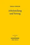 E-Book (pdf) Arbeitsteilung und Vertrag von Tobias Tröger