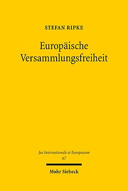 E-Book (pdf) Europäische Versammlungsfreiheit von Stefan Ripke