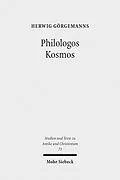 E-Book (pdf) Philologos Kosmos von Herwig Görgemanns