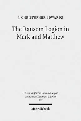 E-Book (pdf) The Ransom Logion in Mark and Matthew von J. Christopher Edwards