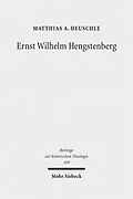 E-Book (pdf) Ernst Wilhelm Hengstenberg von Matthias A. Deuschle