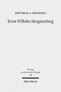 E-Book (pdf) Ernst Wilhelm Hengstenberg von Matthias A. Deuschle