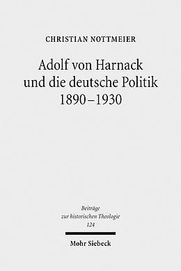 E-Book (pdf) Adolf von Harnack und die deutsche Politik 1890-1930 von Christian Nottmeier