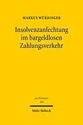 E-Book (pdf) Insolvenzanfechtung im bargeldlosen Zahlungsverkehr von Markus Würdinger