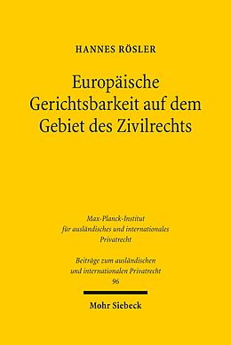 E-Book (pdf) Europäische Gerichtsbarkeit auf dem Gebiet des Zivilrechts von Hannes Rösler