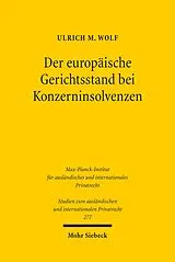 E-Book (pdf) Der europäische Gerichtsstand bei Konzerninsolvenzen von Ulrich M. Wolf