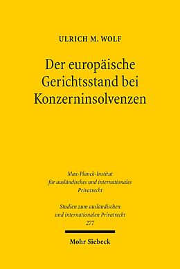 E-Book (pdf) Der europäische Gerichtsstand bei Konzerninsolvenzen von Ulrich M. Wolf