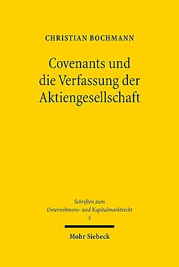 Leinen-Einband Covenants und die Verfassung der Aktiengesellschaft von Christian Bochmann