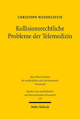 E-Book (pdf) Kollisionsrechtliche Probleme der Telemedizin von Christoph Wendelstein