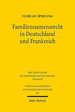 Kartonierter Einband Familiennamensrecht in Deutschland und Frankreich von Florian Sperling