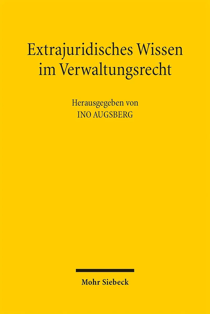 Extrajuridisches Wissen im Verwaltungsrecht