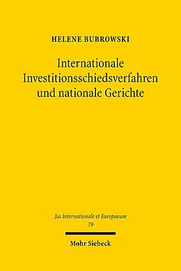 Kartonierter Einband Internationale Investitionsschiedsverfahren und nationale Gerichte von Helene Bubrowski