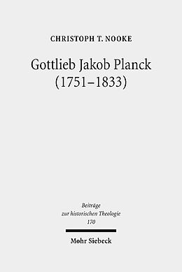 Fester Einband Gottlieb Jakob Planck (1751-1833) von Christoph T. Nooke