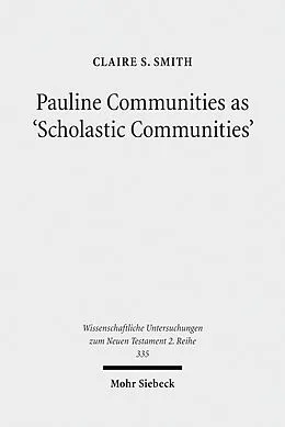 E-Book (pdf) Pauline Communities as 'Scholastic Communities' von Claire S. Smith