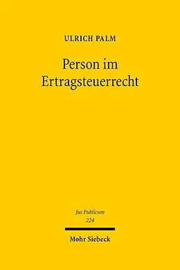 E-Book (pdf) Person im Ertragsteuerrecht von Ulrich Palm