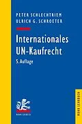 E-Book (pdf) Internationales UN-Kaufrecht von Peter Schlechtriem, Ulrich G. Schroeter
