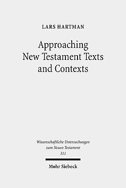 Fester Einband Approaching New Testament Texts and Contexts von Lars Hartman