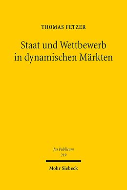 E-Book (pdf) Staat und Wettbewerb in dynamischen Märkten von Thomas Fetzer