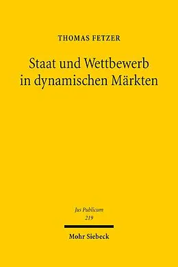 E-Book (pdf) Staat und Wettbewerb in dynamischen Märkten von Thomas Fetzer