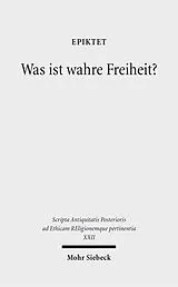 Fester Einband Was ist wahre Freiheit? von Epiktet