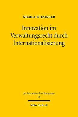 E-Book (pdf) Innovation im Verwaltungsrecht durch Internationalisierung von Nicola Wiesinger