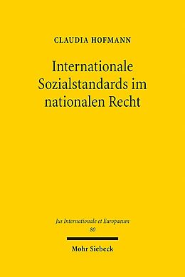 Kartonierter Einband Internationale Sozialstandards im nationalen Recht von Claudia Hofmann