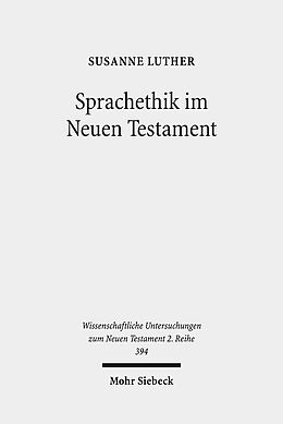 Kartonierter Einband Sprachethik im Neuen Testament von Susanne Luther