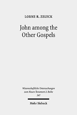 Couverture cartonnée John among the Other Gospels de Lorne R. Zelyck