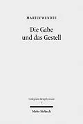 E-Book (pdf) Die Gabe und das Gestell von Martin Wendte