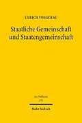 E-Book (pdf) Staatliche Gemeinschaft und Staatengemeinschaft von Ulrich Vosgerau