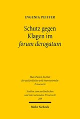 E-Book (pdf) Schutz gegen Klagen im forum derogatum von Evgenia Peiffer