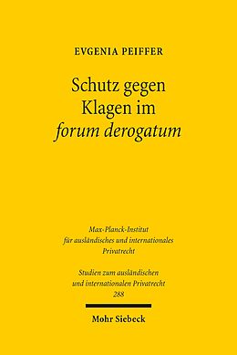 E-Book (pdf) Schutz gegen Klagen im forum derogatum von Evgenia Peiffer