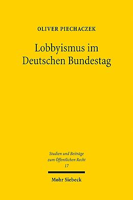 Kartonierter Einband Lobbyismus im Deutschen Bundestag von Oliver Piechaczek