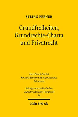 E-Book (pdf) Grundfreiheiten, Grundrechte-Charta und Privatrecht von Stefan Perner